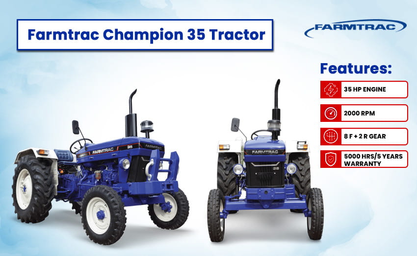 Farmtrac 35 Champion Tractor: Detailed Features & Lastest Price 2026